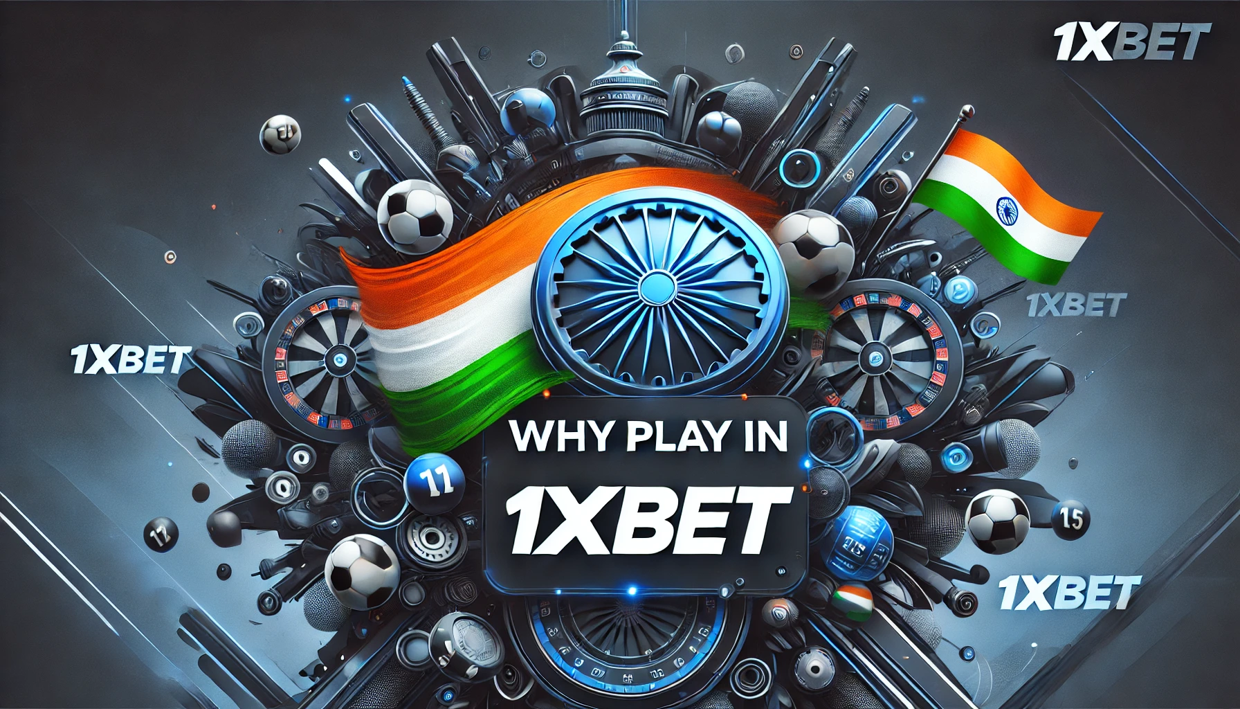 Why Play in 1xBet?